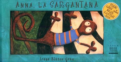ANNA, LA SARGANTANA | 9788481315981 | BLASEO GRAU, IRENE