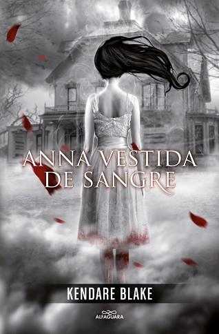 ANNA VESTIDA DE SANGRE | 9788420400129 | BLAKE, KENDARE