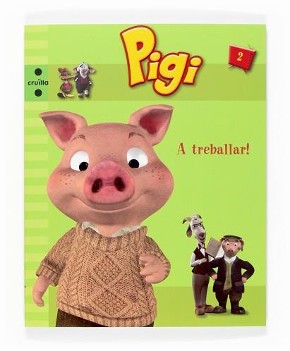 PIGI A TREBALLAR | 9788466117913 | VARIOS AUTORES