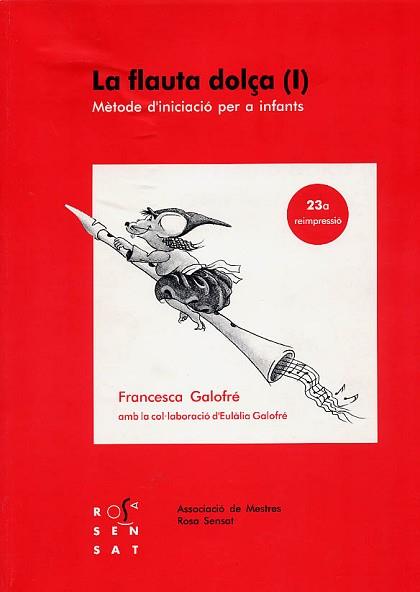 FLAUTA DOL€A (I). METODE D'INICIACIO PER A INFANTS | 9788485008353 | GALOFRE, FRANCESCA
