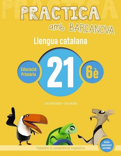 PRACTICA AMB BARCANOVA. LLENGUA CATALANA 21 | 9788448945220 | CAMPS, MONTSERRAT/BOTA, MONTSERRAT