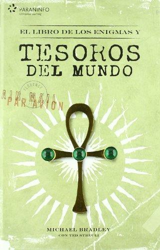 EL LIBRO DE LOS ENIGMAS Y TESOROS DEL MUNDO | 9788428330268 | MICHAEL BRADLEY