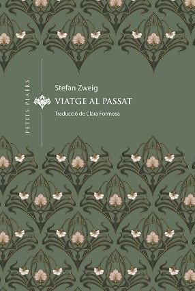 VIATGE AL PASSAT | 9788419474834 | ZWEIG, STEFAN
