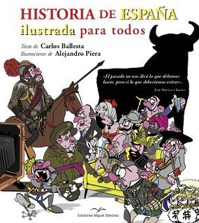 HISTORIA DE ESPAÑA ILUSTRADA PARA TODOS | 9788471692092 | BALLESTA LÓPEZ, CARLOS