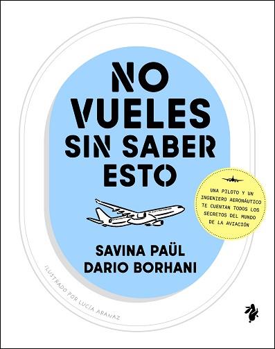 NO VUELES SIN SABER ESTO | 9791387936143 | PAÜL, SAVINA/BORHANI, DARIO