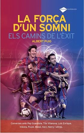 LA FORÇA D'UN SOMNI | 9788496981720 | PUIG, ALBERT