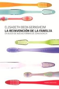 REINVENCION DE LA FAMILIA: EN BUSCA DE NUEVAS | 9788449314100 | BECK-GERNSHEIM, ELISABETH