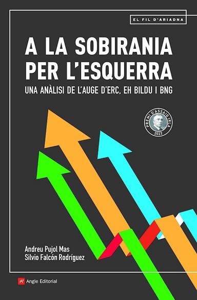 A LA SOBIRANIA PER L'ESQUERRA | 9788419017291 | PUJOL MAS, ANDREU/FALCÓN RODRÍGUEZ, SILVIO