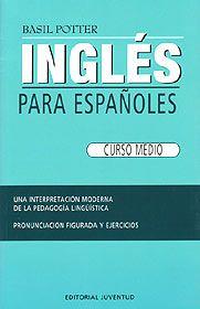 INGLES PARA ESPAÑOLES (MEDIO) | 9788426100818 | POTTER, BASIL