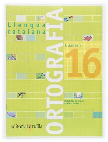 5QUADERN ORTOGRAFIA CATALANA 16 (2006) | 9788466111034 | CANONGE I BURGUES, MARGARIDA/COLOM I FARRÉ, ANTÒNI