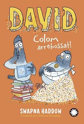 DAVID COLOM, ARREBOSSAT! | 9788419401762 | HADDOW, SWAPNA