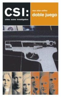 CSI: DOBLE JUEGO | 9788478710287 | ALLAN COLLINS, MAX