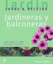 JARDINERAS Y BALCONERAS : JARDIN, IDEAS & RECETAS | 9788425516634 | HAAS, HANS-PETER