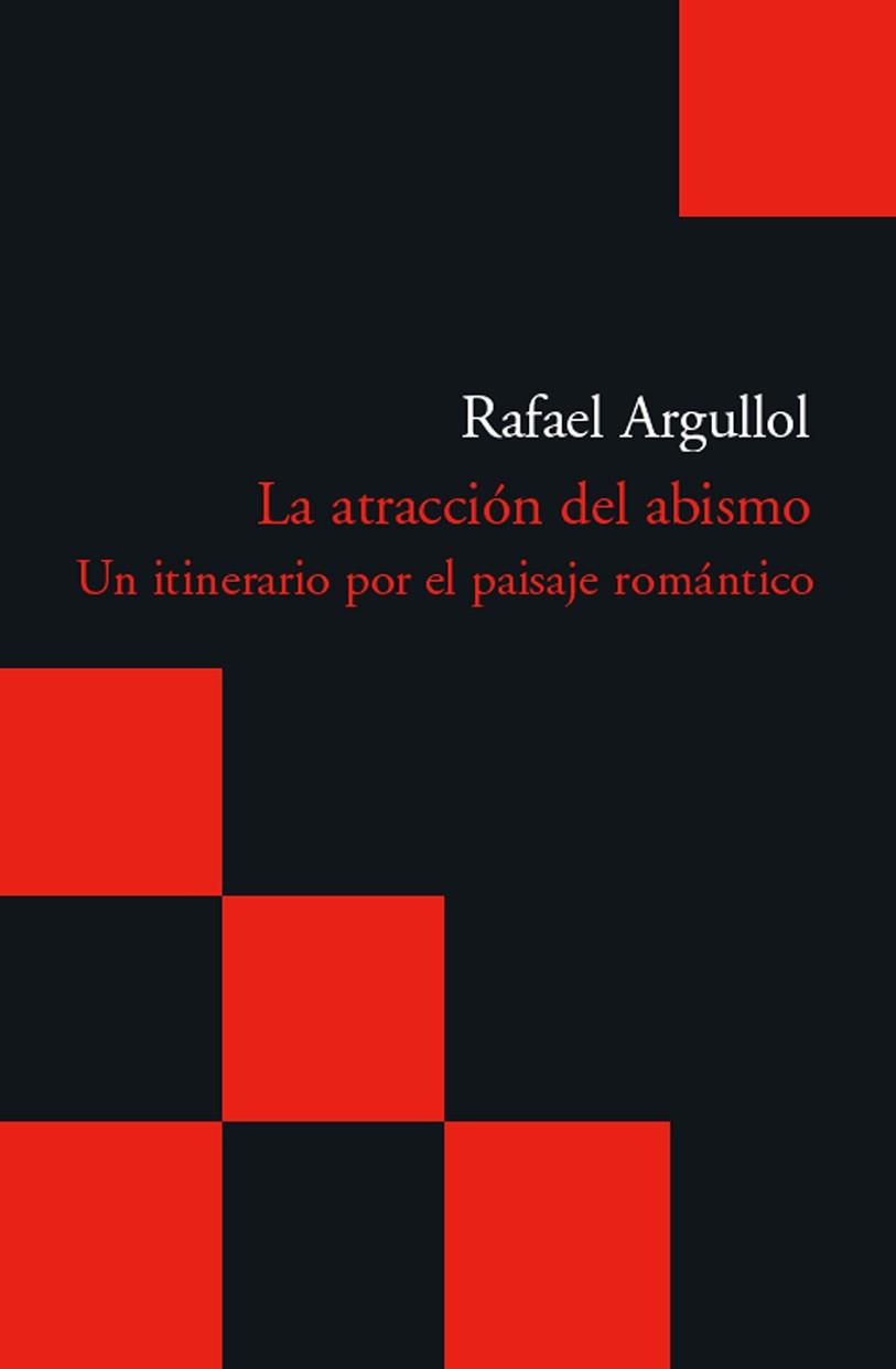 ATRACCION DEL ABISMO BOL-8 | 9788496489639 | ARGULLOL, RAFAEL