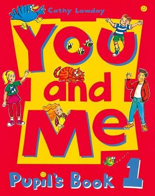 YOU & ME 1 PUPIL'S BOOK | 9780194360401 | LAWDAY, CATHY