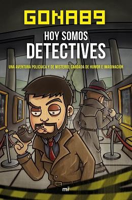 HOY SOMOS DETECTIVES (DEL YOUTUBER GONA89) | 9788427042483 | GONA89