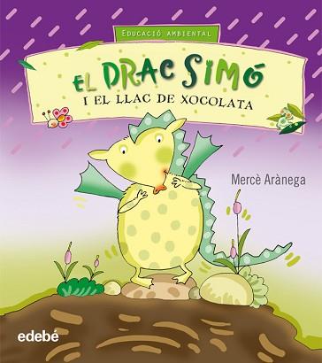 DRAC SIMÓ I EL LLAC DE XOCOLATA | 9788423663781 | ARANEGA MERCE