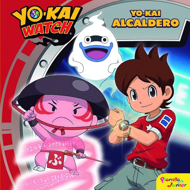 YO-KAI WATCH. YO-KAI ALCALDERO | 9788408178378 | YO-KAI WATCH