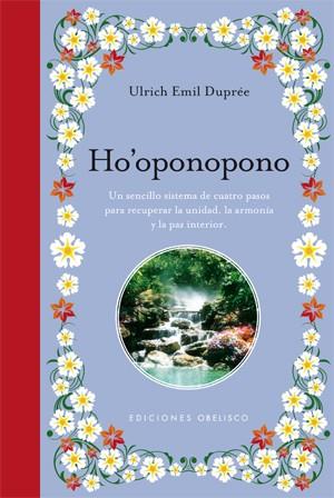 HO'OPONOOPONO | 9788497777582 | EMIL DUPREÉ, ULRICH