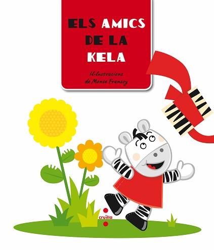 ELS AMICS DE LA KELA | 9788466124973 | FRANSOY, MONSE (ILUST.)