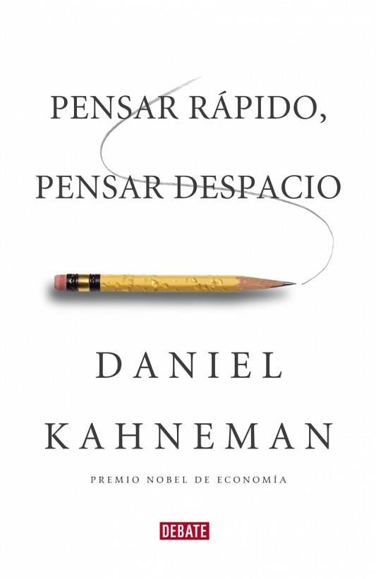 PENSAR RÁPIDO, PENSAR DESPACIO | 9788483068618 | KAHNEMAN,DANIEL