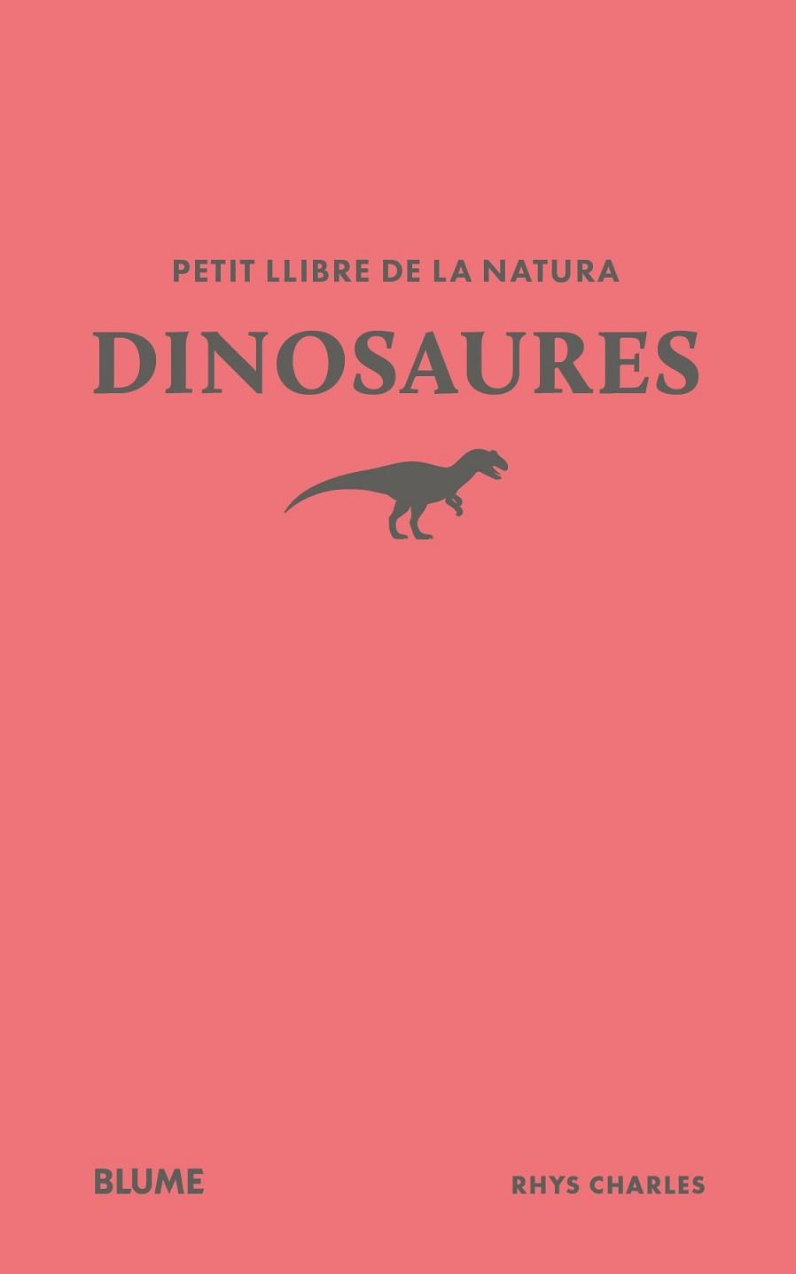 PETIT LLIBRE DE LA NATURA. DINOSAURES | 9791388023477 | CHARLES, RHYS