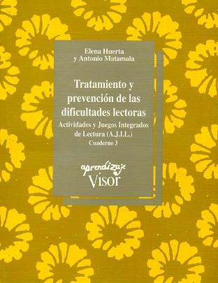 TRATAMIENTO Y PREVENCION DE LAS DIFICULTADES LEC- | 9788477741107 | HUERTA, ELENA/MATAMALA, ANTONIO