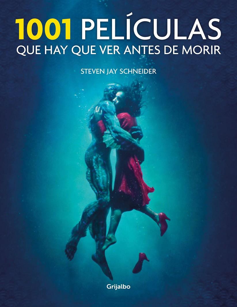 1001 PELÍCULAS QUE HAY QUE VER ANTES DE MORIR (2018) | 9788417338206 | SCHNEIDER, STEVEN JAY