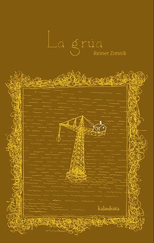 GRUA, LA | 9788496388970 | ZIMNIK, REINER