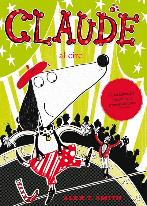 CLAUDE AL CIRC | 9788468308753 | SMITH, ALEX T. NACIONALIDAD: BRITANICO