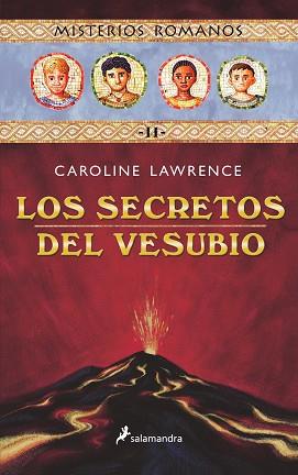 SECRETOS DEL VESUBIO, LOS (MISTERIOS ROMANOS II) | 9788478887934 | LAWRENCE, CAROLINE