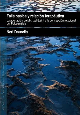 FALLA BÁSICA Y RELACIÓN TERAPÉUTICA | 9788493965372 | DAURELLA DE NADAL, NERI