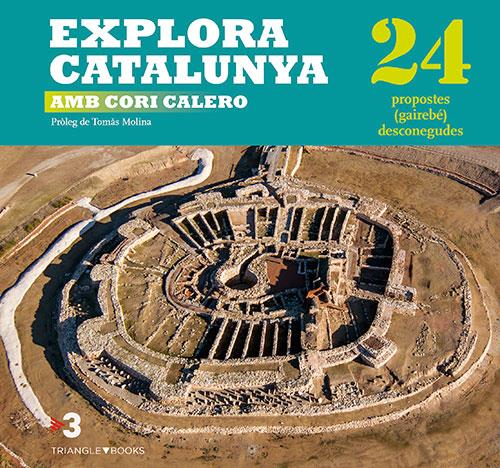 EXPLORA CATALUNYA | 9788484787013 | CALERO LÓPEZ, CORONA