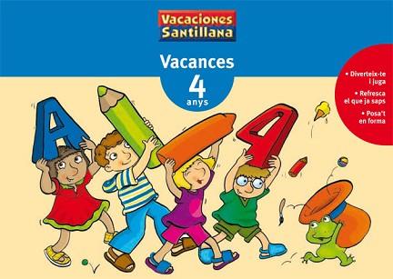 VACANCES 4 ANYS (VACACIONES SANTILLANA) | 9788479115319 | VARIOS AUTORES