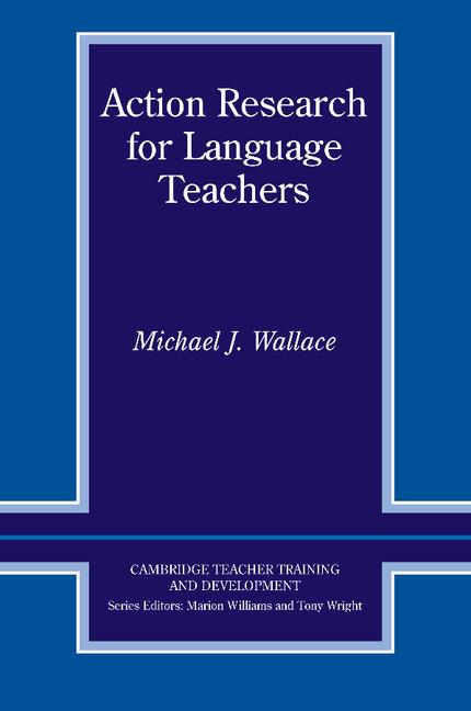 ACTION RESEARCH FOR LANGUAGE TEACHERS | 9780521555357 | WALLACE