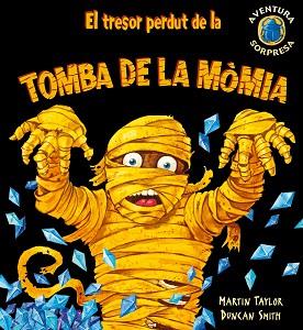 TRESOR PERDUT DE LA TOMBA DE LA MOMIA, EL | 9788498253221 | TAYLOR, MARTIN