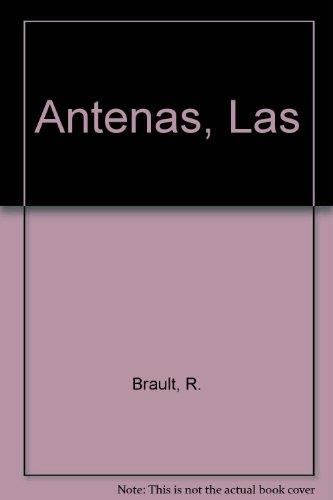 ANTENAS, LAS | 9788428318358 | BRAULT, RAYMOND / PIAT, ROBERT