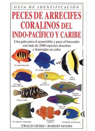 PECES DE ARRECIFES CORALINOS DEL INDO-PACIFICO | 9788428211246 | LIESKE, EWALD/ MYERS, ROBERT