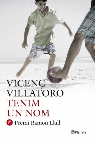 TENIM UN NOM | 9788497082099 | VILLATORO, VICENÇ