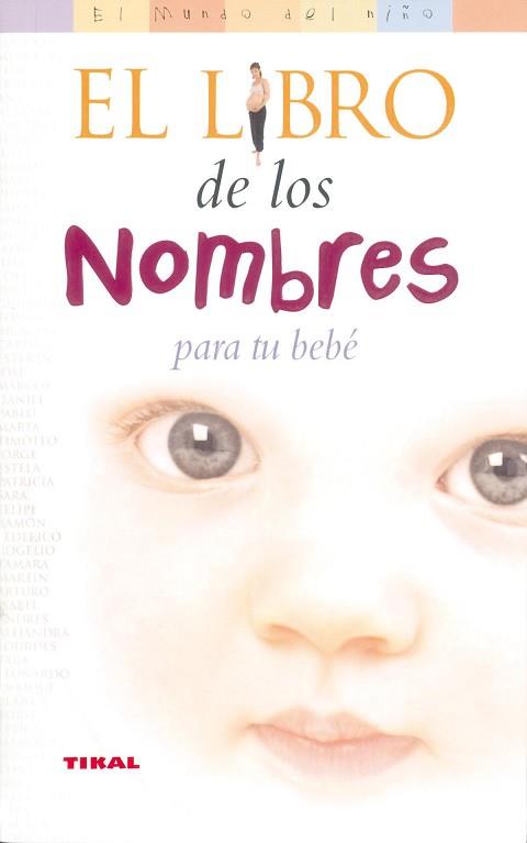 LIBRO DE LOS NOMBRES PARA TU BEBE | 9788430545025 | SHAW, LISA