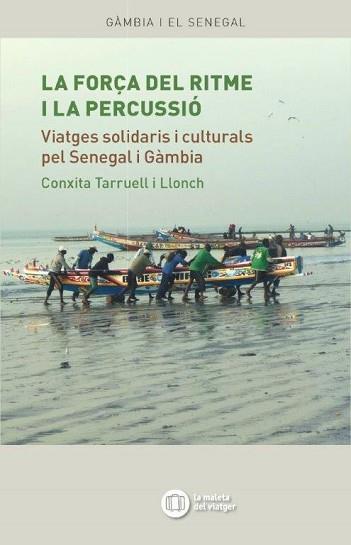 LA FORÇA DEL RITME I LA PERCUSSIÓ | 9788494459078 | TARRUELL LLONCH, CONXITA