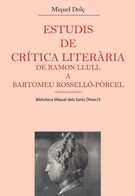 ESTUDIS DE CRITICA LITERARIA DE RAMON LLULL A BAR | 9788478265657 | DOL€ I DOL€, MIQUEL