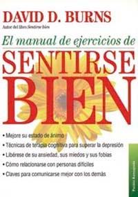 MANUAL EJERCICIOS SENTIRSE BIEN | 9788449307928 | BURNS, DAVID D.