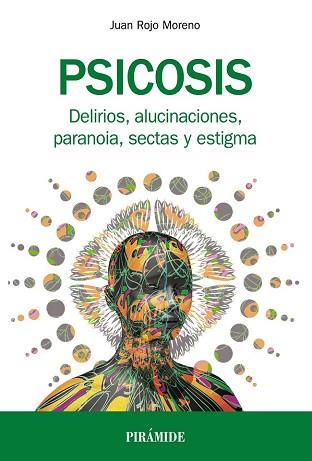 PSICOSIS | 9788436838831 | ROJO MORENO, JUAN