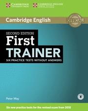 FIRST TRAINER SIX PRACTICE TESTS WITHOUT ANSWERS WITH AUDIO 2ND EDITION | 9781107470170 | MAY,PETER