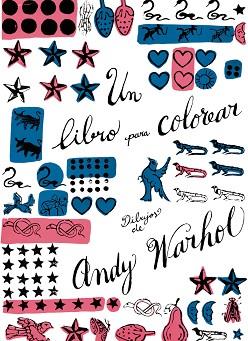 UN LIBRO PARA COLOREAR. DIBUJOS DE ANDY WARHOL. | 9788425225697 | WARHOL, ANDY