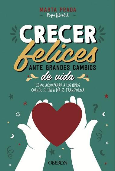 CRECER FELICES ANTE GRANDES CAMBIOS DE VIDA | 9788441543065 | PRADA GALLEGO, MARTA