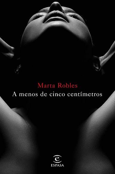 A MENOS DE CINCO CENTÍMETROS | 9788467048957 | MARTA ROBLES