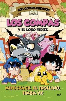 LOS COMPACUENTOS 3. LOS COMPAS Y EL LOBO FEROZ | 9788427054035 | MIKECRACK, EL TROLLINO Y TIMBA VK