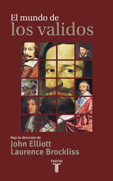 MUNDO DE LOS VALIDOS, EL | 9788430603640 | ELLIOTT, JOHN / BROCKLISS, LAURENCE